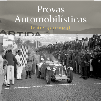 Provas Automobilísticas (entre 1930 e 1949) / Car Races (between 1930 and 1949)