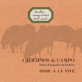 Cadernos de Campo N.º 8 – Onde a Lã Vive