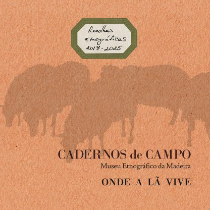 Cadernos de Campo N.º 8 – Onde a Lã Vive