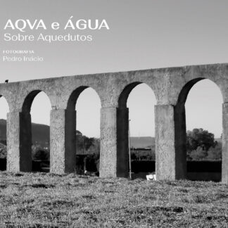 AQVA e Água, sobre Aquedutos