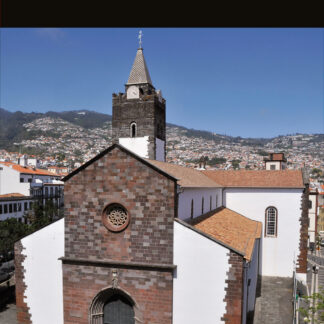 Sé do Funchal / Funchal Cathedral
